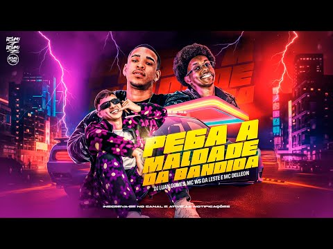 HOJE NOIS QUEBRAR O BARRACO / PEGA A MALDADE DA BANDIDA - Dj Luan Gomes, Mc Ws da leste, Delleon