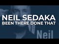 Neil Sedaka - Been There Done That (Official Audio)
