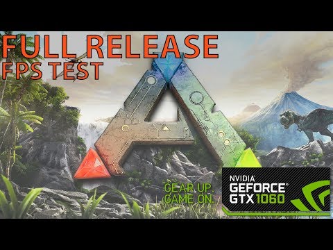 FPS should I be getting with my GTX 1060 6GB? :: ARK: Survival Evolved General Discussions