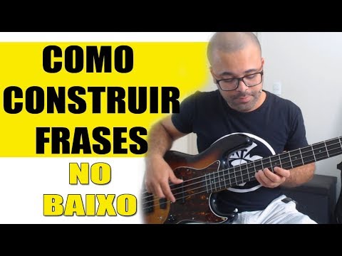 COMO CONSTRUIR FRASES NO BAIXO | Aula de Contrabaixo