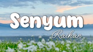 Download lagu Raihan - Senyum | Lirik mp3