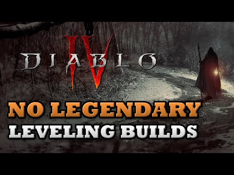 No Legendary Builds For Leveling In D4