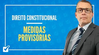 05.01.08.04. Aula de Medidas Provisórias (Direito Constitucional)