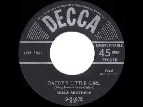 1950 HITS ARCHIVE: Daddy’s Little Girl - The Mills Brothers (their original version)