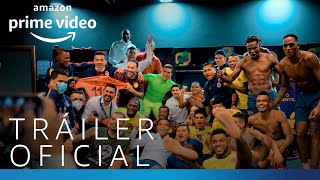 My National Team of Colombia - Official Trailer | Amazon Prime Video