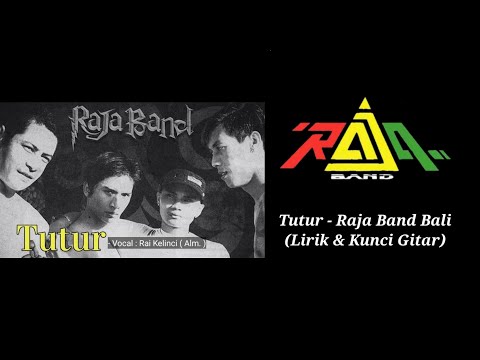 TUTUR - RAJA BAND BALI (LIRIK & KUNCI GITAR)