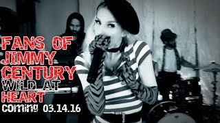 Fans of Jimmy Century "Wild At Heart" New Song Teaser FOJCtv
