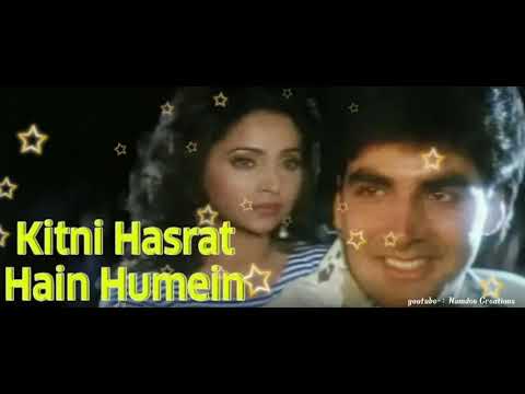 Kitni Hasrat Hain Humein Full Video - Sainik | Akshay Kumar, Ashwini Bhave | Kumar Sanu ,Sadhna S