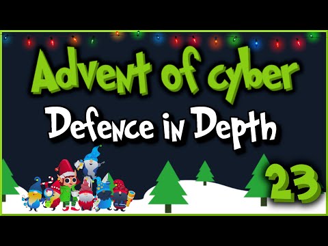 TryHackMe | Advent of Cyber 2022 | Day 23 - Defence in Depth