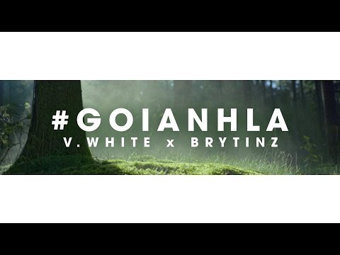 Gọi anh là | V.White x Brytinz