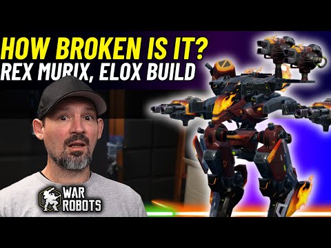 IS REX COMPLETELY BROKEN? | Rex Murix Elox Build & Insane Gameplay and Review | War Robots Rex