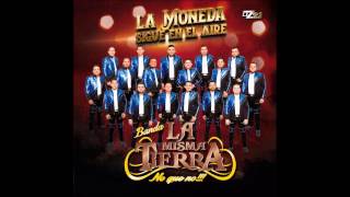 Tenemos algo en comun Banda La misma tierra 2017