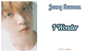 Jeong Sewoon - I Wonder [Sub Ita]