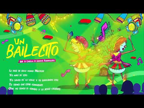 ​ @BKMusica   X  @CHESCA  X  @Lennis Rodriguez  - Un Bailecito (Video Lyrics)