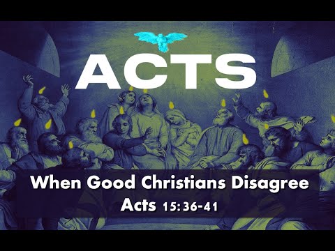 When Good Christians Disagree