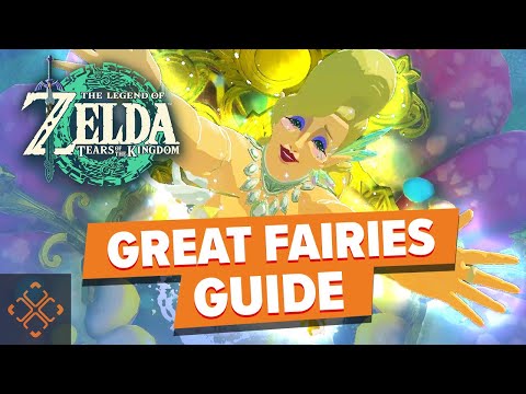 The Legend Of Zelda: Tears Of The Kingdom - How To Unlock Every Great Fairy