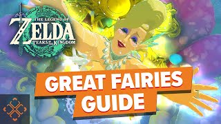 The Legend Of Zelda: Tears Of The Kingdom - How To Unlock Every Great Fairy