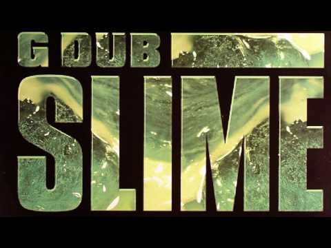 G Dub - Slime