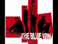 The Blue Van - Keep Me Running
