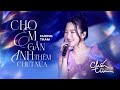 Cho Em Gần Anh Hơn Chút Nữa Hương Tràm I CHỐN TÌM CHẶNG 4
