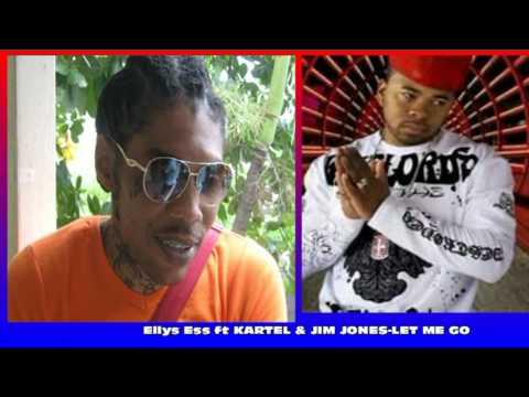 ELLY ESS FT VYBZ KARTEL & JIM JONES - LET MI GO  [ JUNE 2012 ]