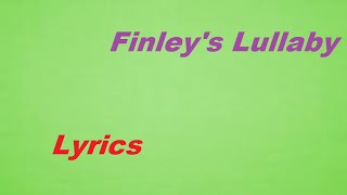 Finley's Lullaby Lyrics