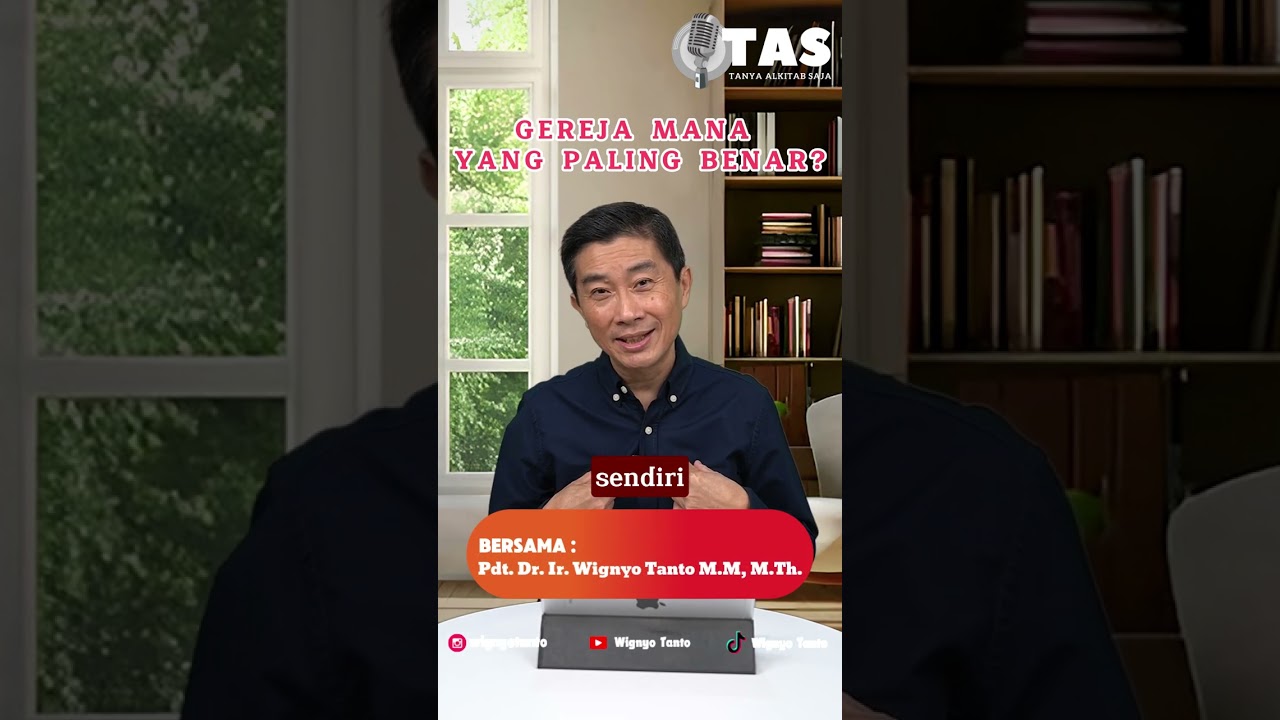 TAS#049 GEREJA MANA YANG PALING BENAR
