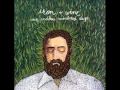 Iron & Wine - Each coming night 