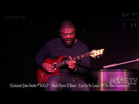 James Ross @ (Guitarist) Jubu Smith - "Killer Solo" - www.Jross-tv.com (St. Louis)