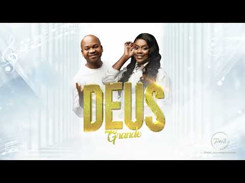 Áquila Chirindza ft Mais Bençãos – Deus Grande (Visualizer)