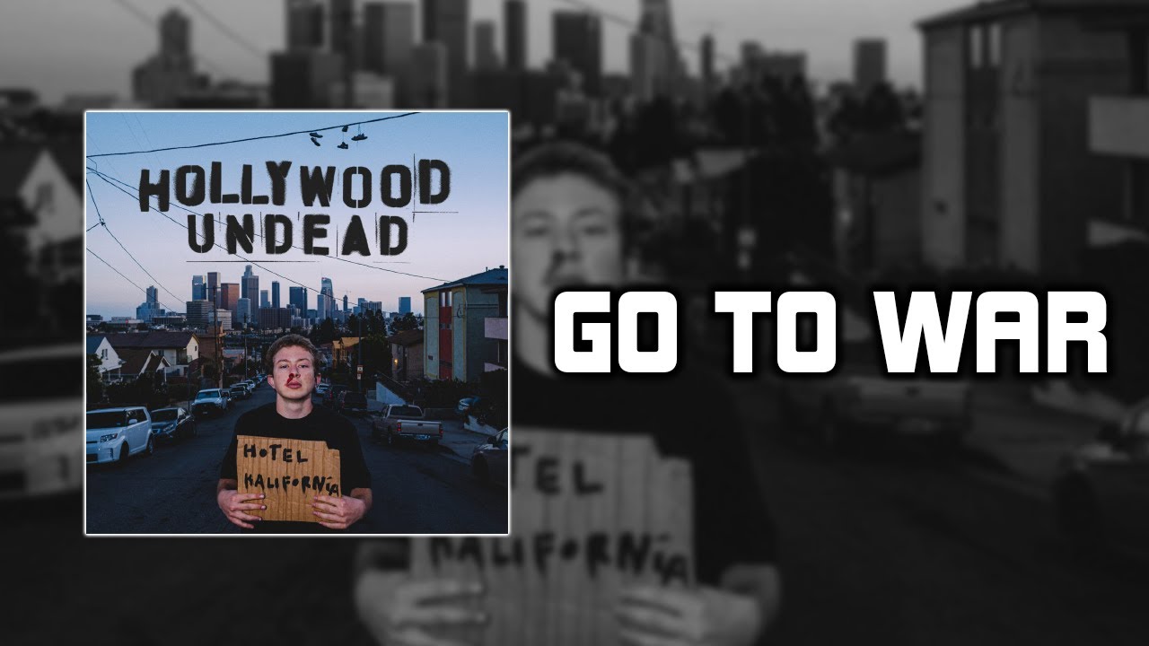 Hollywood Undead - Go to War