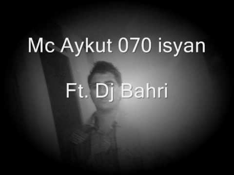 Mc Aykut ( 070 Isyan )  - Ayni Terane   Ft. Dj Bahri