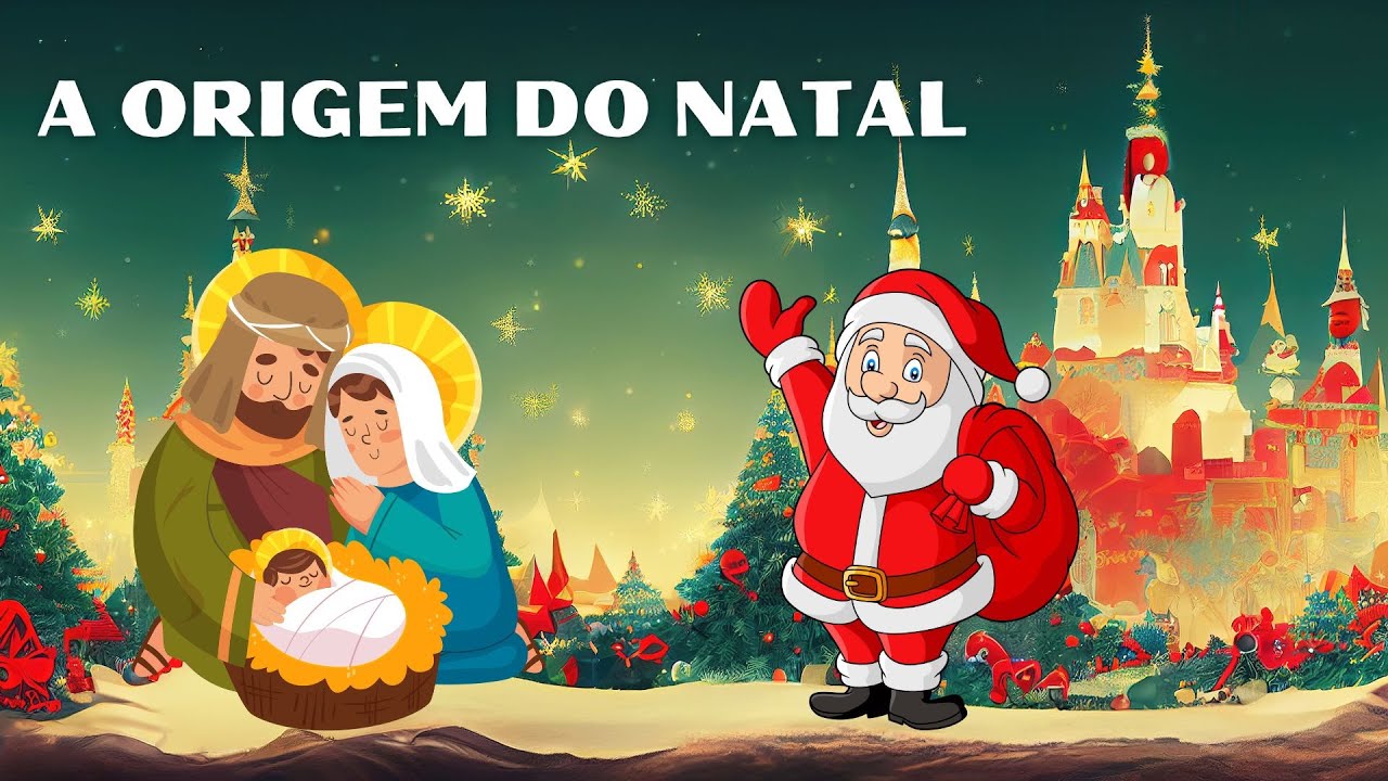 A ORIGEM DO NATAL [História infantil sobre o verdadeiro significado do Natal]