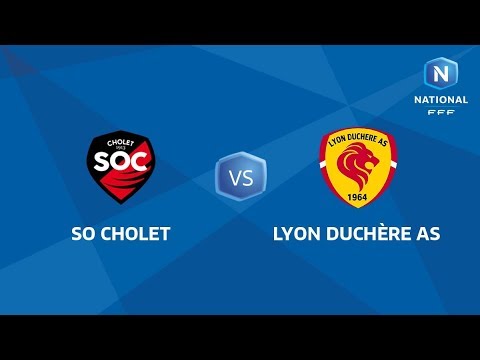 J24 : SO Cholet  - Lyon Duchère AS I National FFF 2018-2019