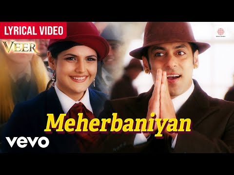 Meherbaniyan - Lyrical Video | Salman Khan | Zareen Khan | Sonu Nigam | Veer | Sajid-Wajid