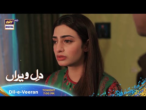 Dil-e-Veeran Episode 8 - Promo - Tonight at 7:00 PM @ARYDigitalasia