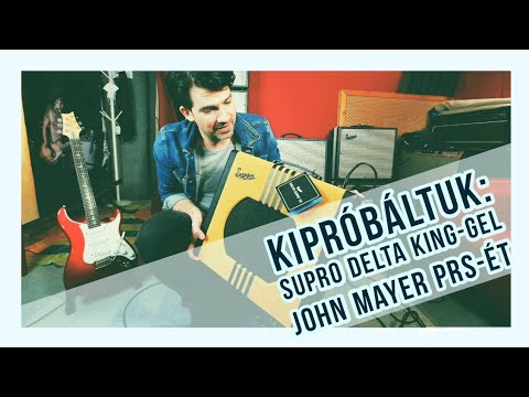 SG Partizán #8: Ami a csövön kifér 》 PRS John Mayer + Supro Delta King 15w