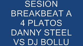 Danny Steel Vs Dj Bollu Set a 4 Platos Nu Skool (2007).