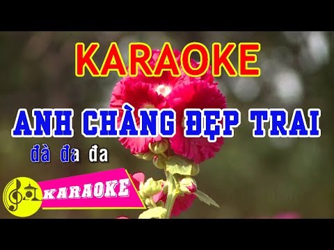 Anh Chàng Đẹp Trai Karaoke || Beat Chuẩn