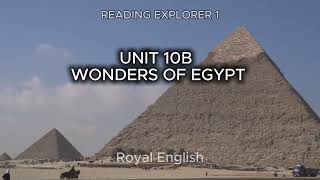READING EXPLORER 1 UNIT 10B WONDERS OF EGYPT