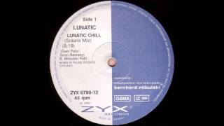 Lunatic -  Lunatic Chill (Solaris Mix) (Trance 1992)
