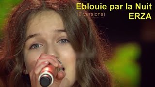 Erza - Eblouie par la nuit (Live 2015 et 2018)