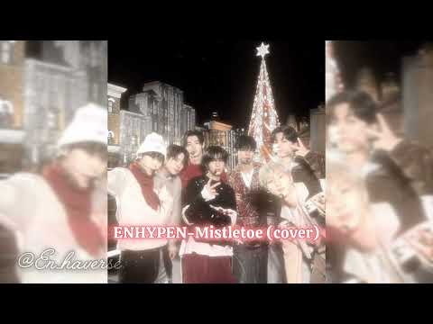 ENHYPEN-Mistletoe (cover)