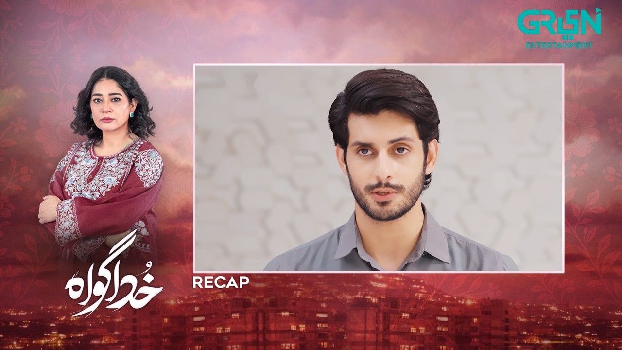 Recap - Khuda Gawah Episode 88 | 10th Aug 2026 | Subhan Awan - Rahat Ghani | Green TV Entertainment
