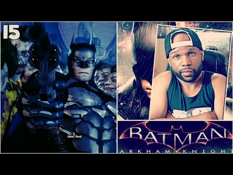 Batman Arkham Knight Walkthrough Gameplay Part 15 - Batman Kills?