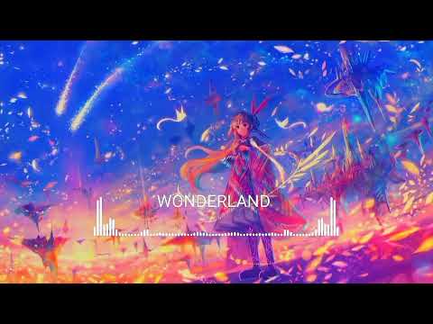Nightcore - Wonderland
