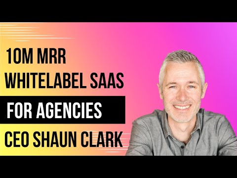 CEO Shaun Clark Co-Founder HighLevel - YouTube