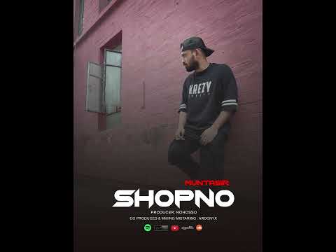 Muntasir - SHOPNO (Official Audio)
