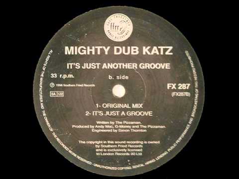 Its Just Another Groove - Mighty Dub Katz