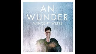 Wincent Weiss - An Wunder (Audio)